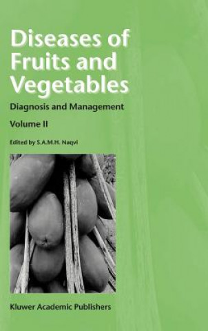 Książka Diseases of Fruits and Vegetables S.A.M.H. Naqvi