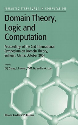 Kniha Domain Theory, Logic and Computation Guo-Qiang Zhang