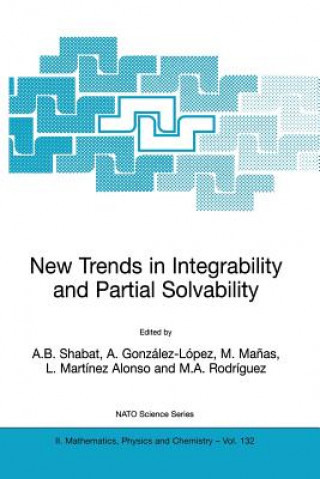 Kniha New Trends in Integrability and Partial Solvability A. B. Shabat