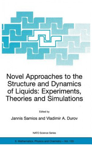 Buch Novel Approaches to the Structure and Dynamics of Liquids: Experiments, Theories and Simulations Jannis Samios