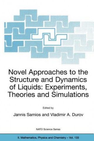 Carte Novel Approaches to the Structure and Dynamics of Liquids: Experiments, Theories and Simulations Jannis Samios