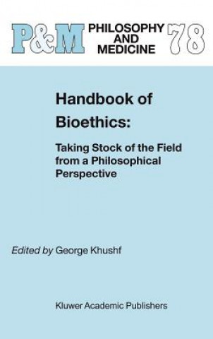 Книга Handbook of Bioethics: George Khushf