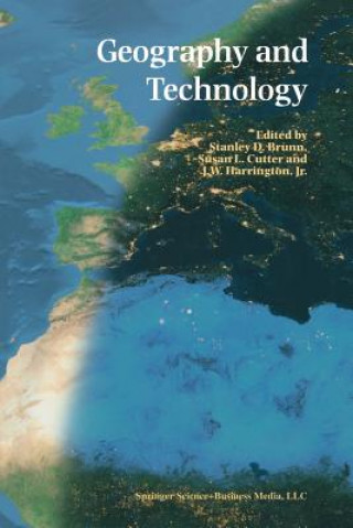Kniha Geography and Technology Stanley D. Brunn