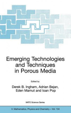 Kniha Emerging Technologies and Techniques in Porous Media Derek B. Ingham