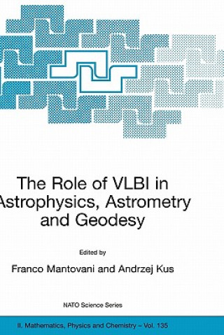 Książka Role of VLBI in Astrophysics, Astrometry and Geodesy Franco Mantovani