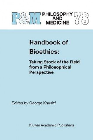 Knjiga Handbook of Bioethics: George Khushf