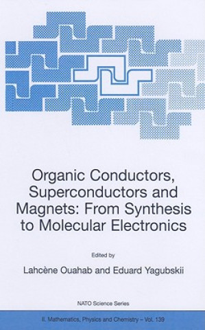 Könyv Organic Conductors, Superconductors and Magnets: From Synthesis to Molecular Electronics Lahcene Ouahab
