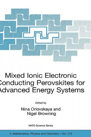 Libro Mixed Ionic Electronic Conducting Perovskites for Advanced Energy Systems Nina Orlovskaya