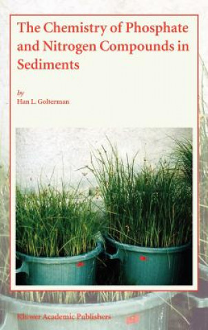 Carte Chemistry of Phosphate and Nitrogen Compounds in Sediments Han L. Golterman
