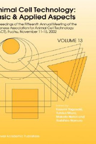 Buch Animal Cell Technology: Basic & Applied Aspects Kazumi Yagasaki