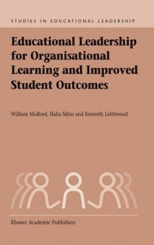 Book Educational Leadership for Organisational Learning and Improved Student Outcomes Bill Mulford