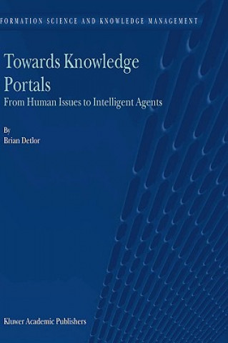 Knjiga Towards Knowledge Portals Brian Detlor