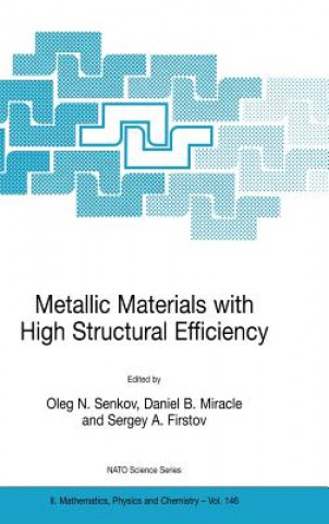 Könyv Metallic Materials with High Structural Efficiency Oleg N. Senkov