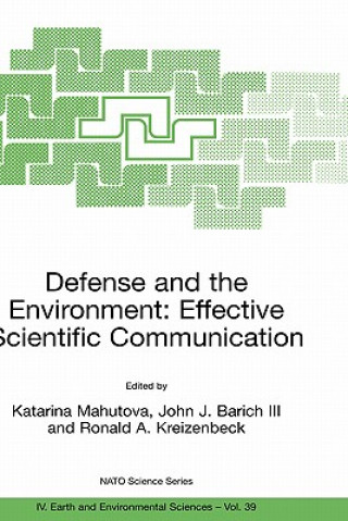 Carte Defense and the Environment: Effective Scientific Communication Katarina Mahutova