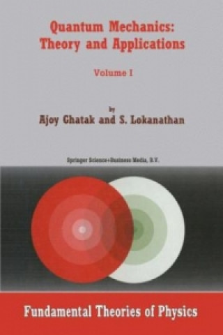 Kniha Quantum Mechanics: Theory and Applications Ajoy Ghatak