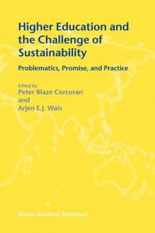 Książka Higher Education and the Challenge of Sustainability Peter Blaze Corcoran