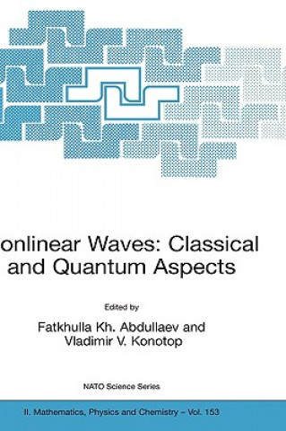 Kniha Nonlinear Waves: Classical and Quantum Aspects Fatkhulla Abdullaev