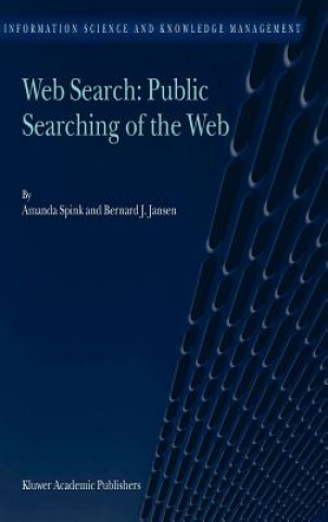 Książka Web Search: Public Searching of the Web Amanda Spink