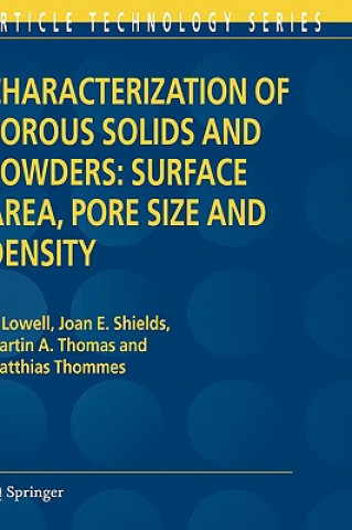 Kniha Characterization of Porous Solids and Powders: Surface Area, Pore Size and Density S. Lowell