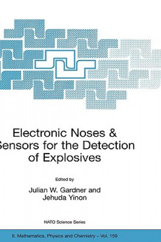 Kniha Electronic Noses & Sensors for the Detection of Explosives Julian W. Gardner