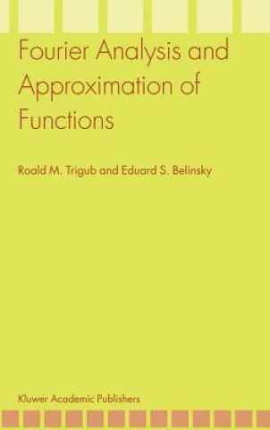 Könyv Fourier Analysis and Approximation of Functions R. M. Trigub