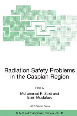Könyv Radiation Safety Problems in the Caspian Region Mohammed K. Zaidi