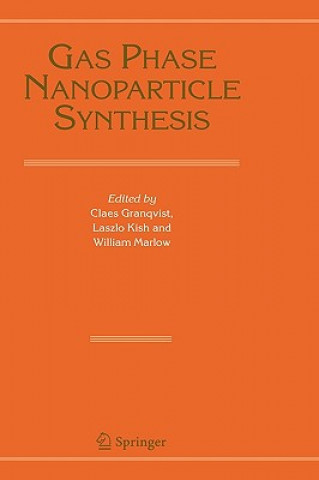 Livre Gas Phase Nanoparticle Synthesis Claes G. Granqvist