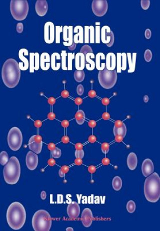 Książka Organic Spectroscopy Lal Dh. S. Yadav