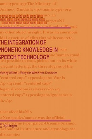 Könyv Integration of Phonetic Knowledge in Speech Technology William J. Barry