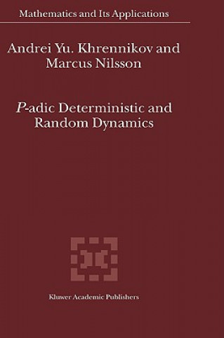 Kniha P-adic Deterministic and Random Dynamics Andrei Khrennikov