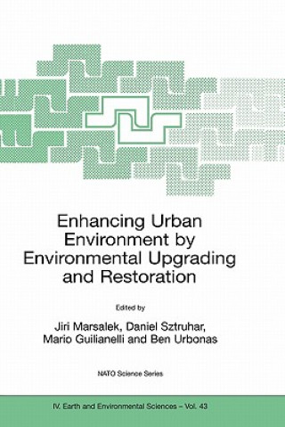 Könyv Enhancing Urban Environment by Environmental Upgrading and Restoration Daniel Sztruhar