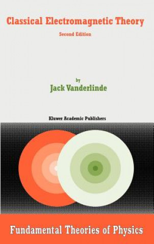 Kniha Classical Electromagnetic Theory Jack Vanderlinde