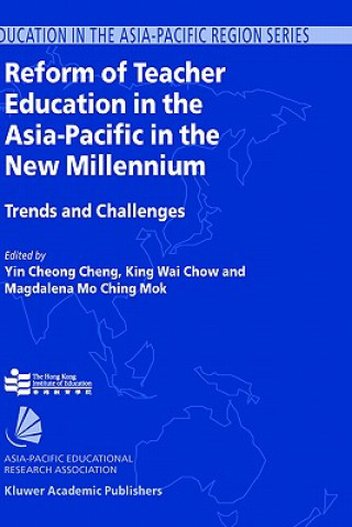 Libro Reform of Teacher Education in the Asia-Pacific in the New Millennium Y. C. Cheng