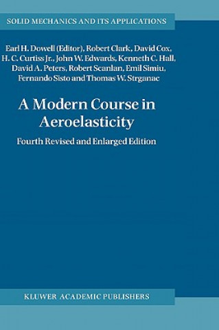 Kniha Modern Course in Aeroelasticity Earl H. Dowell