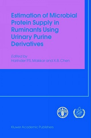 Book Estimation of Microbial Protein Supply in Ruminants Using Urinary Purine Derivatives Harinder P.S. Makkar