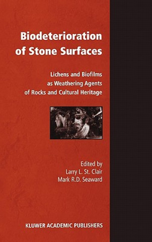 Knjiga Biodeterioration of Stone Surfaces L. Saint Clair