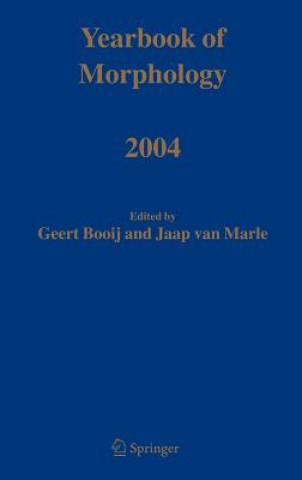 Könyv Yearbook of Morphology 2004 Geert Booij
