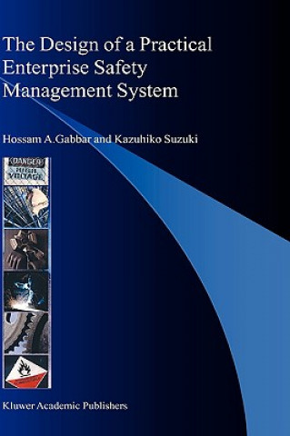 Könyv Design of a Practical Enterprise Safety Management System Hossam A. Gabbar
