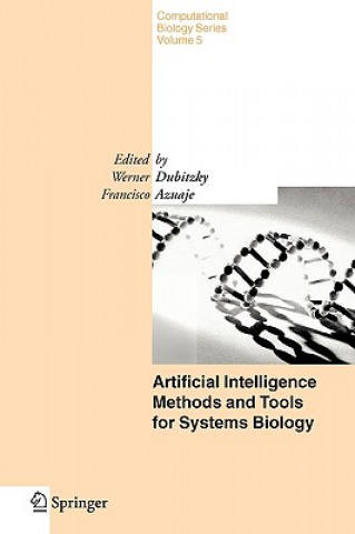 Carte Artificial Intelligence Methods and Tools for Systems Biology W. Dubitzky