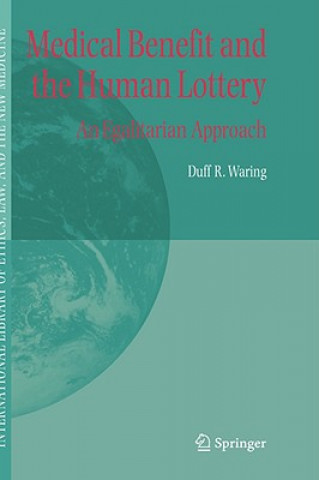 Книга Medical Benefit and the Human Lottery Duff R. Waring