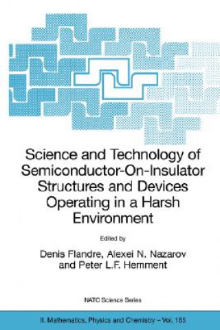 Buch Science and Technology of Semiconductor-On-Insulator Structures and Devices Operating in a Harsh Environment Denis Flandre