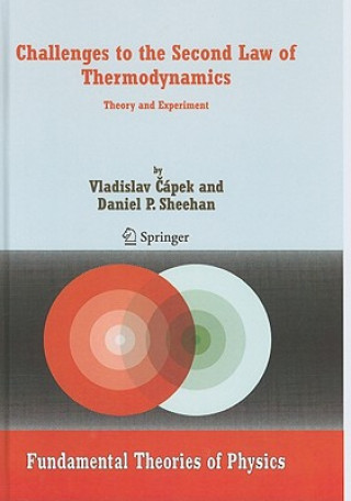 Kniha Challenges to The Second Law of Thermodynamics Vladislav Capek