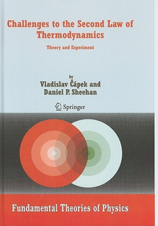 Knjiga Challenges to The Second Law of Thermodynamics Vladislav Capek