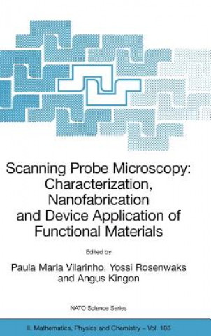 Książka Scanning Probe Microscopy: Characterization, Nanofabrication and Device Application of Functional Materials Paula M. Vilarinho