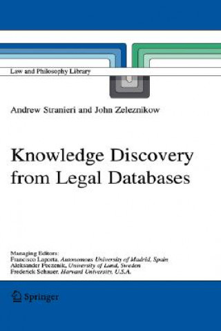 Könyv Knowledge Discovery from Legal Databases Andrew Stranieri