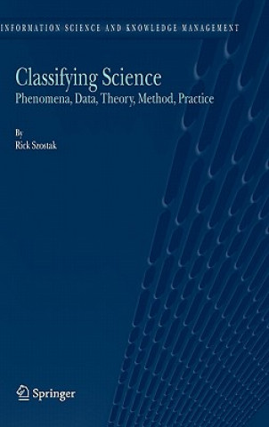 Könyv Classifying Science R. Szostak