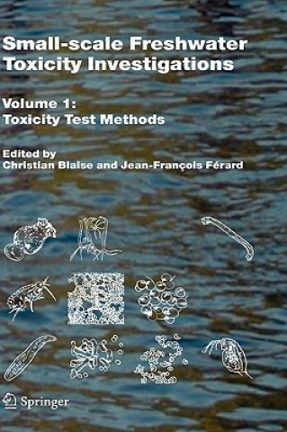 Könyv Small-scale Freshwater Toxicity Investigations Christian Blaise