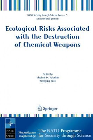 Könyv Ecological Risks Associated with the Destruction of Chemical Weapons V. M. Kolodkin