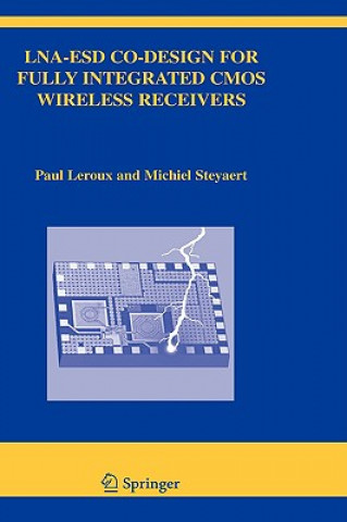 Kniha LNA-ESD Co-Design for Fully Integrated CMOS Wireless Receivers Paul Leroux