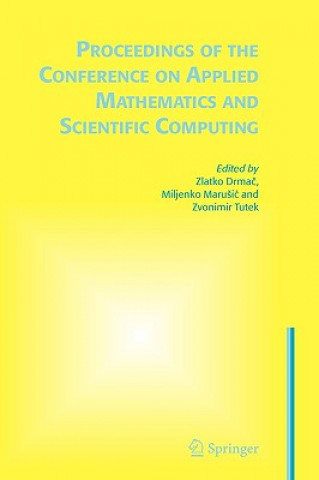 Kniha Proceedings of the Conference on Applied Mathematics and Scientific Computing Z. Drmac